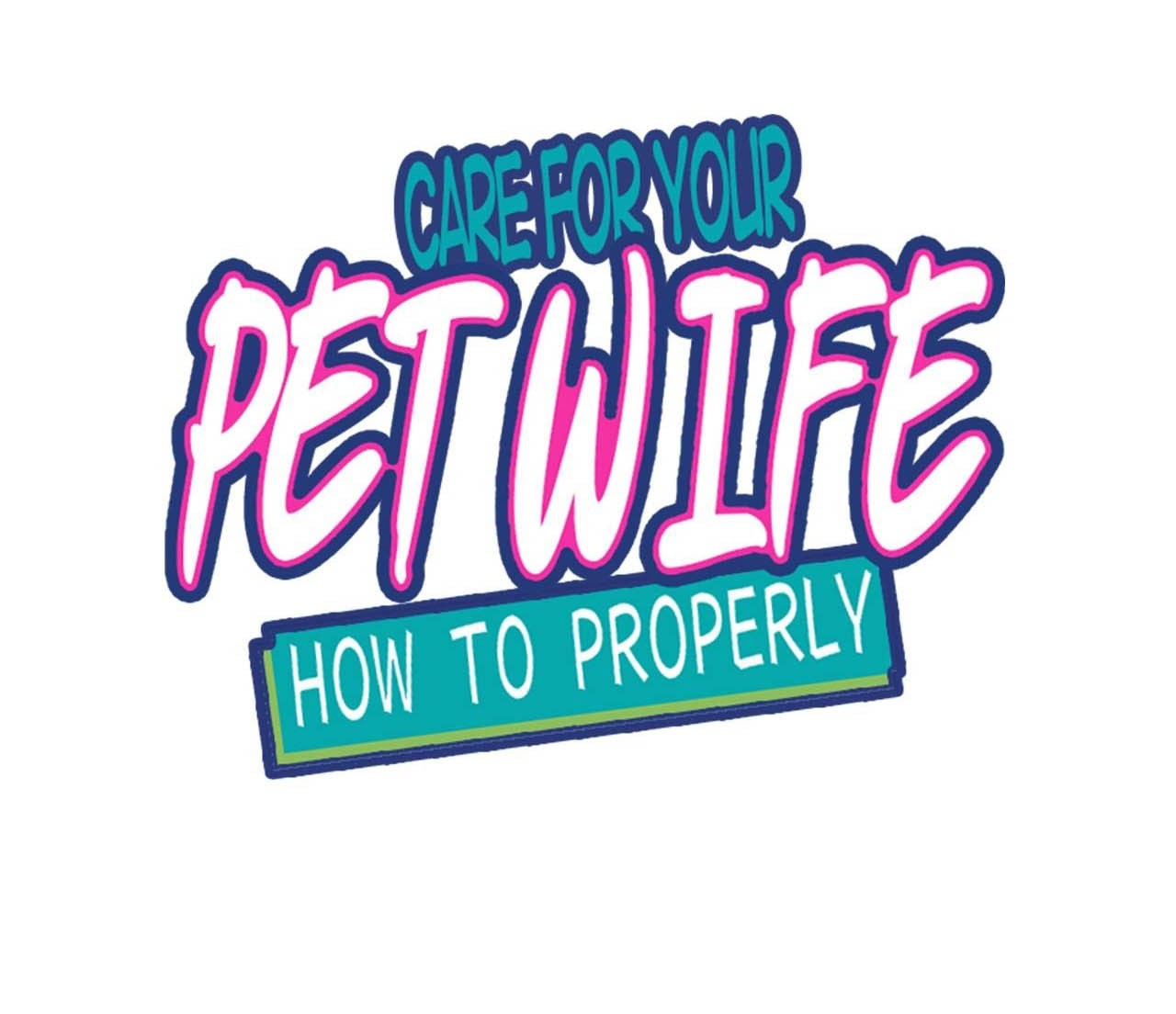 How To Properly Care For Your Pet Wife Chapter 77 - halaman 4