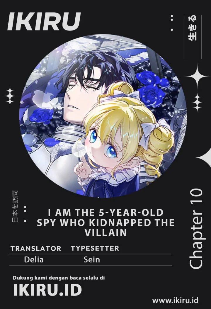 I Am the 5-Year-Old Spy Who Kidnapped the Villain Chapter 10 - halaman 1
