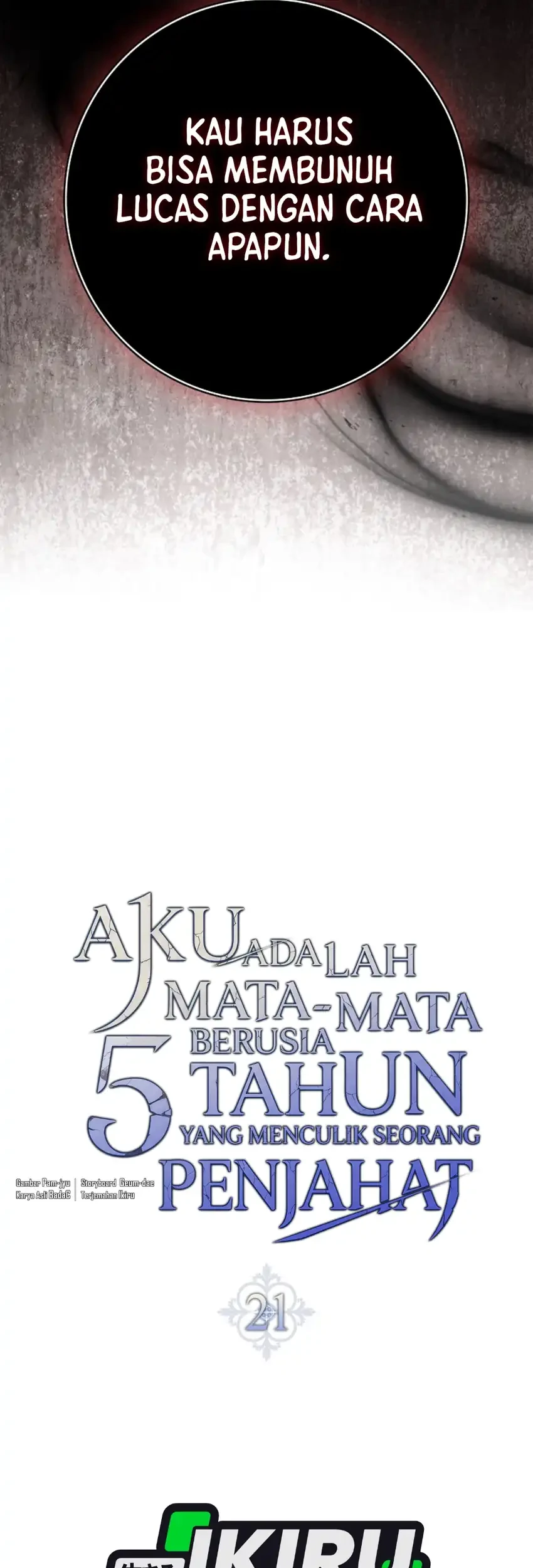 I Am the 5-Year-Old Spy Who Kidnapped the Villain Chapter 21 - halaman 30