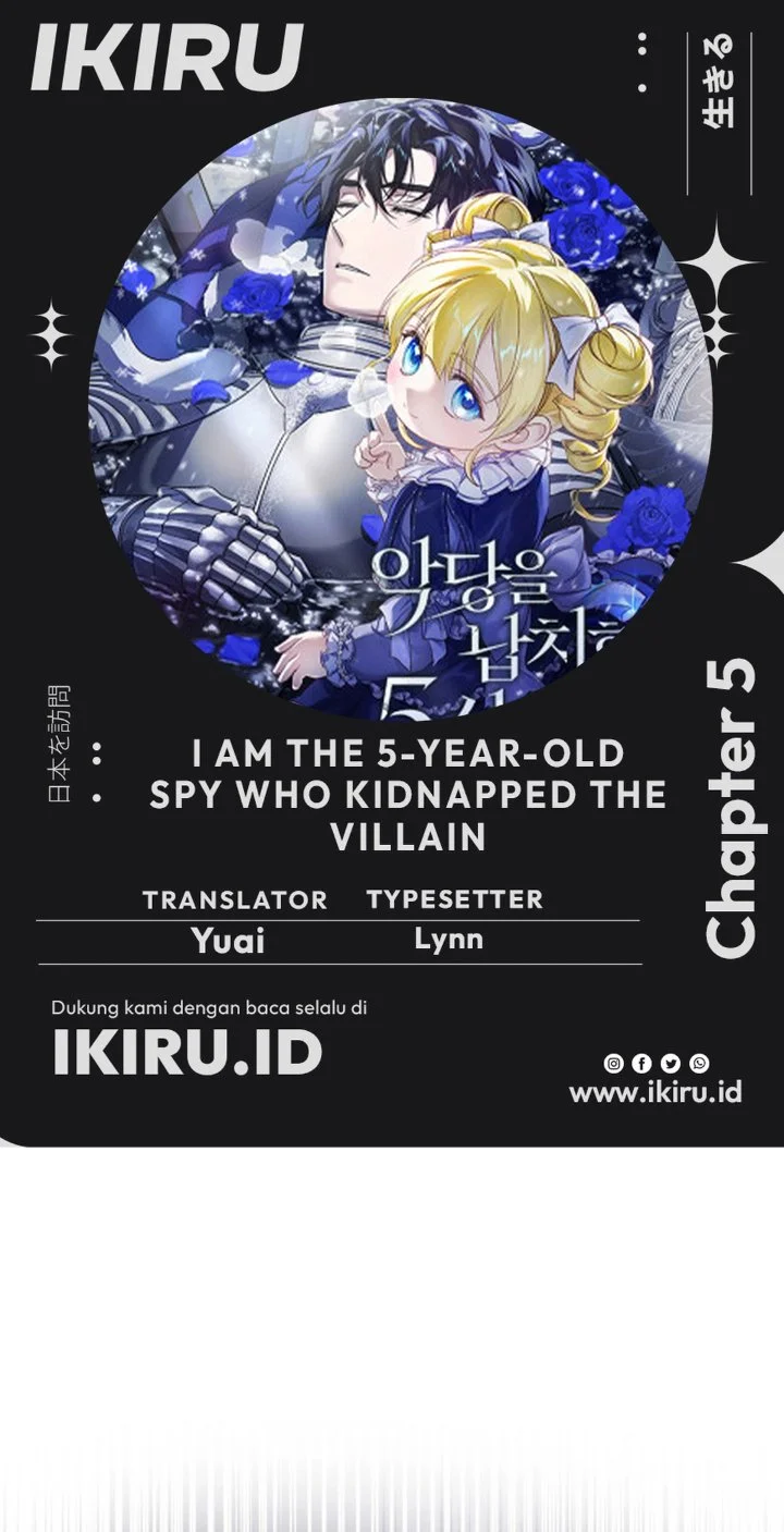 I Am the 5-Year-Old Spy Who Kidnapped the Villain Chapter 5 - halaman 1