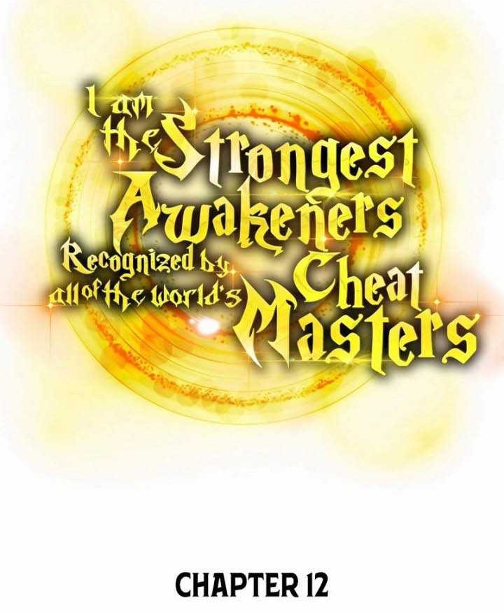 I Am the Strongest Awakeners, Recognized by All of the World’s Cheat Masters Chapter 12 - halaman 15