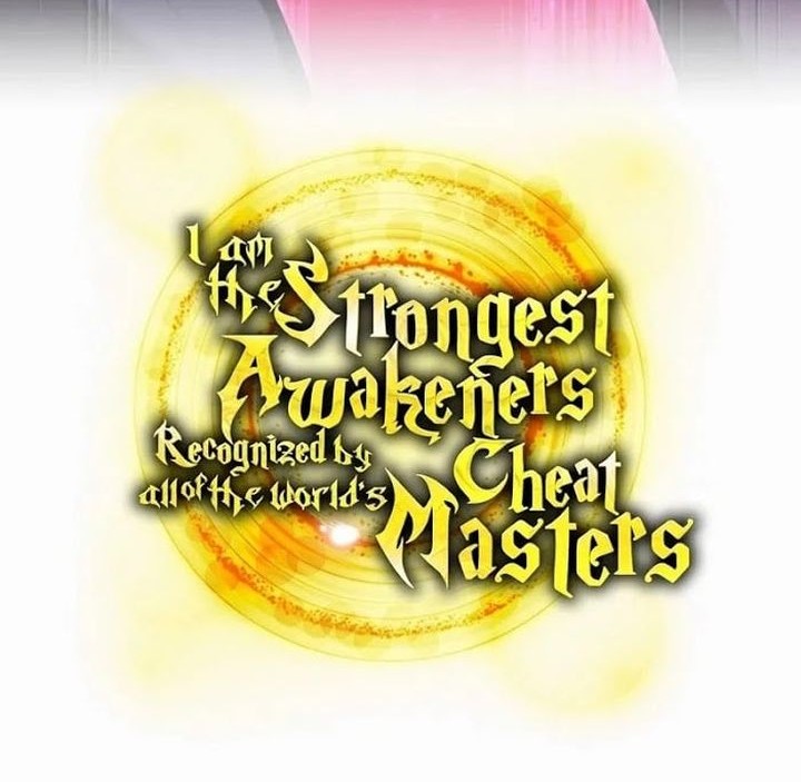 I Am the Strongest Awakeners, Recognized by All of the World’s Cheat Masters Chapter 54 - halaman 77