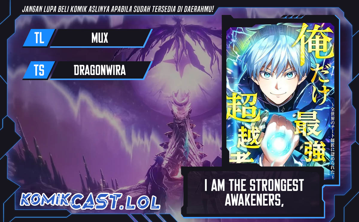 I Am the Strongest Awakeners, Recognized by All of the World’s Cheat Masters Chapter 7 - halaman 1