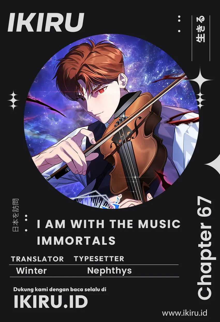 I Am With the Music Immortals Chapter 67 - halaman 1