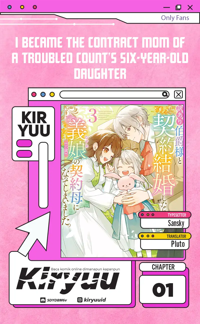 I Became the Contract Mom of a Troubled Count’s Six-Year-Old Daughter Chapter 1 - halaman 1