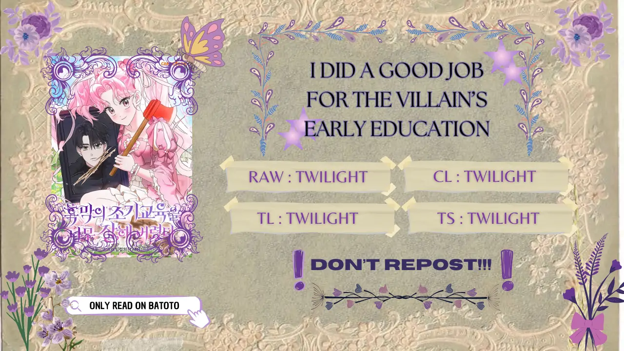 I Did a Good Job For The Villain’s Early Education Chapter 21 - halaman 1