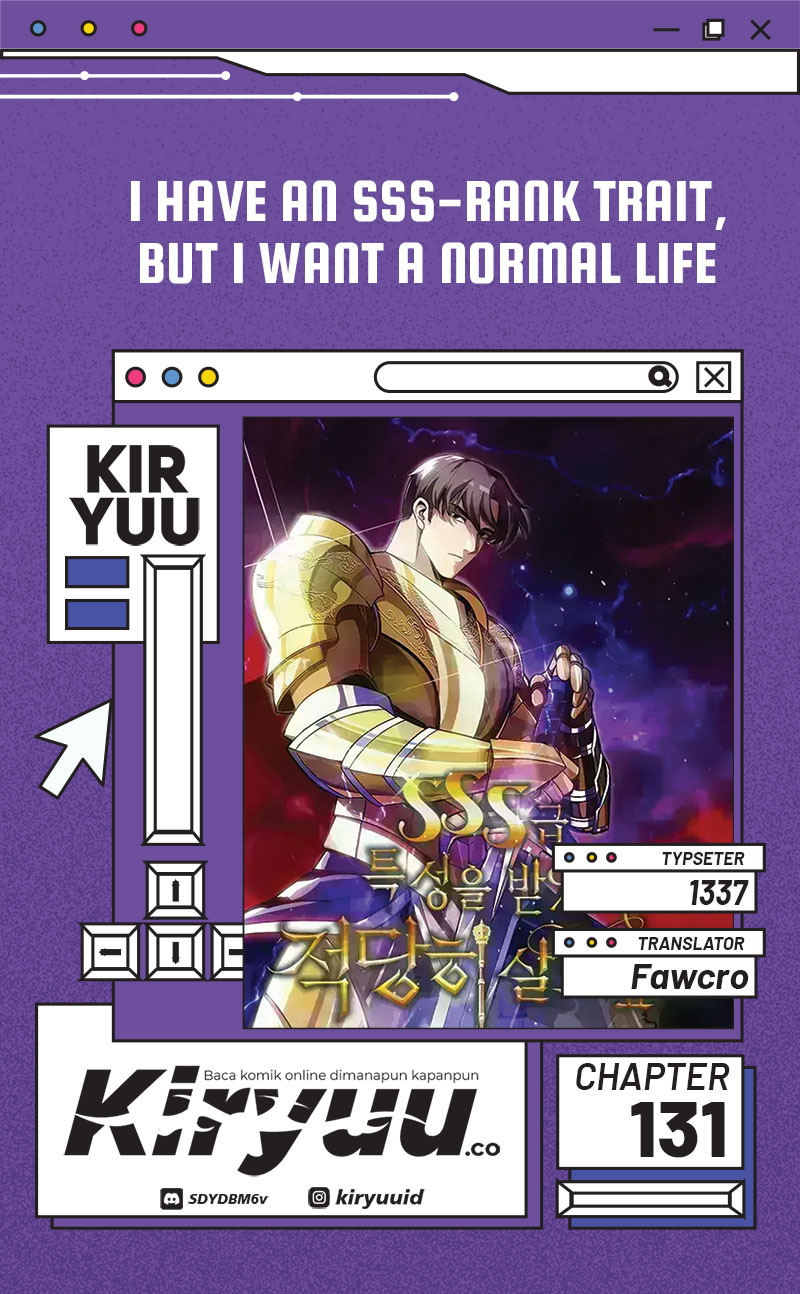 I have an SSS-rank Trait, but I want a Normal Life Chapter 131 - halaman 1