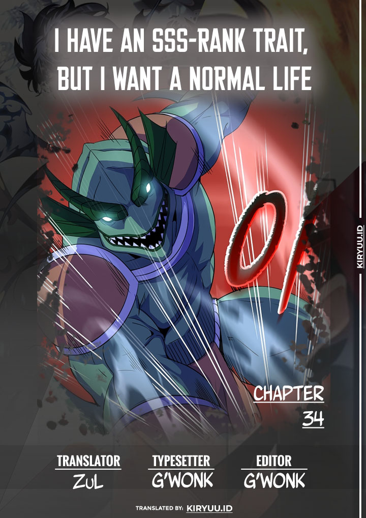 I have an SSS-rank Trait, but I want a Normal Life Chapter 34 - halaman 1