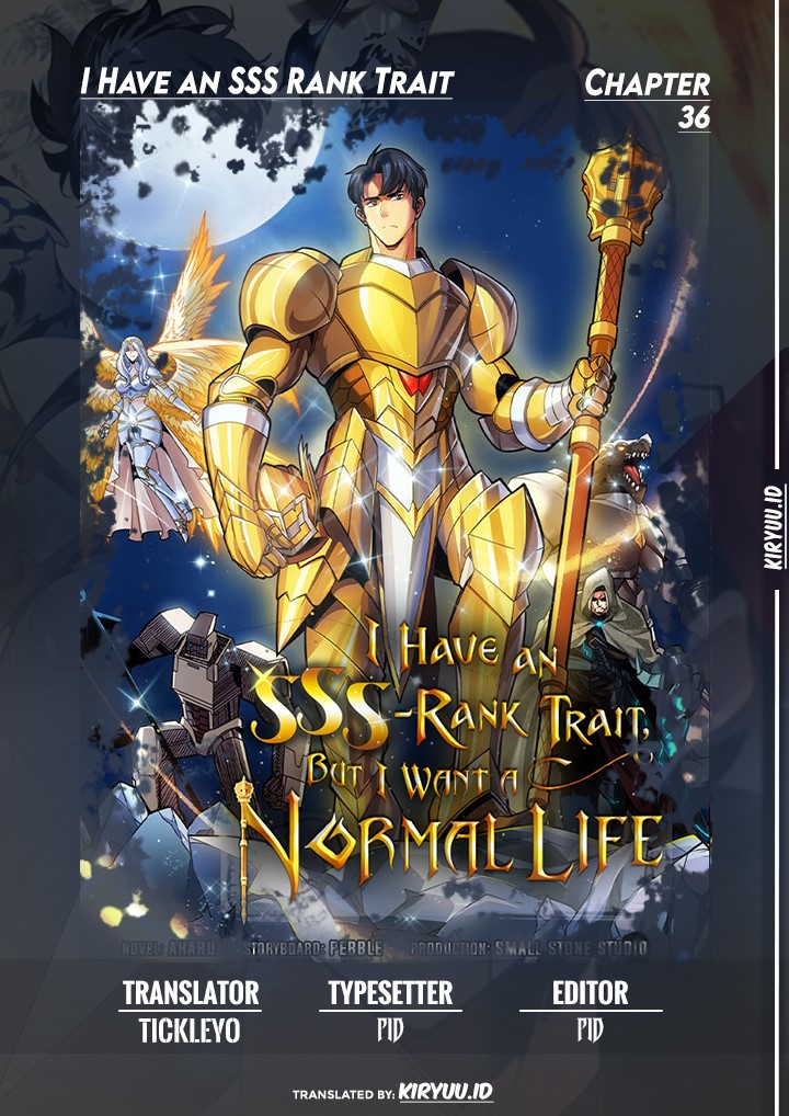 I have an SSS-rank Trait, but I want a Normal Life Chapter 36 - halaman 1