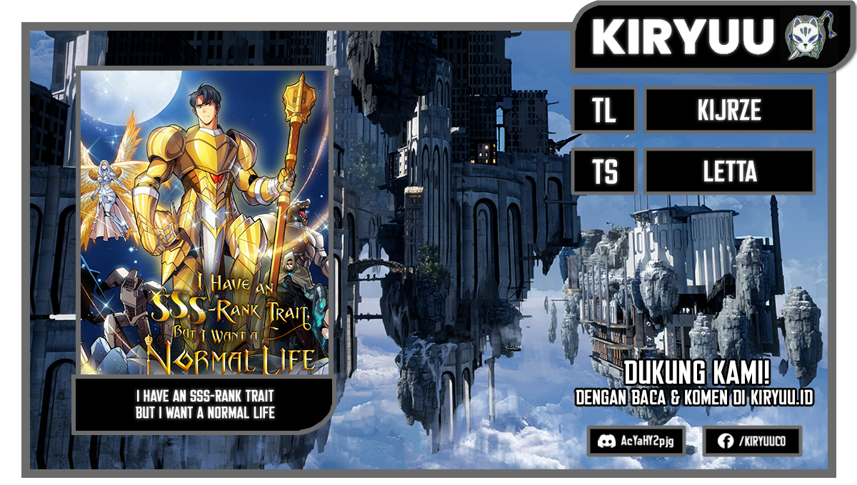 I have an SSS-rank Trait, but I want a Normal Life Chapter 44 - halaman 1