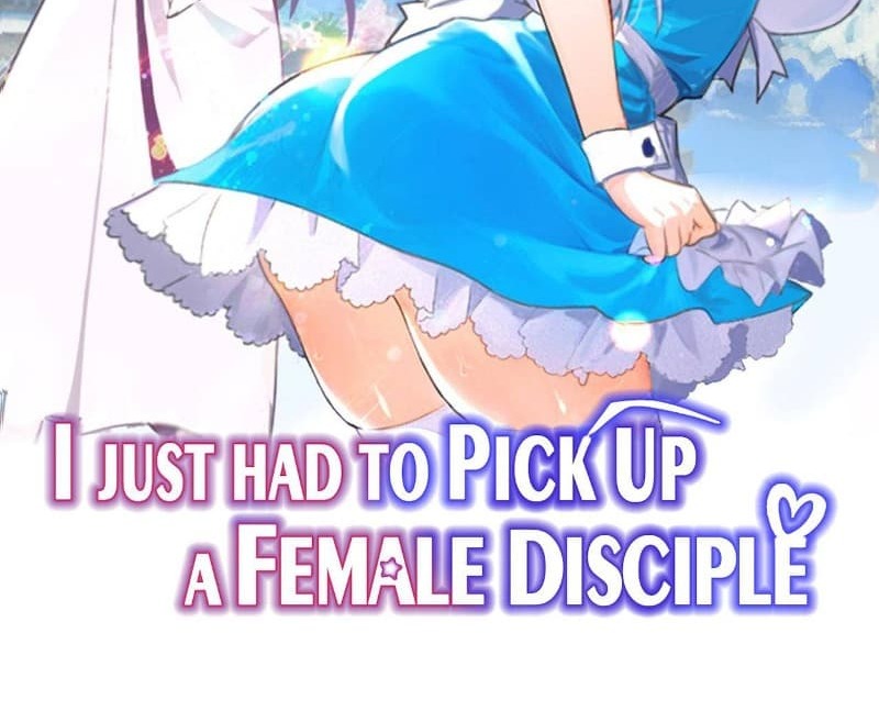 I Just Had to Pick up a Female Disciple Chapter 6 - halaman 4