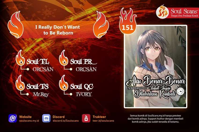 I Really Don’t Want to Be Reborn Chapter 151 - halaman 1