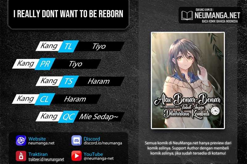 I Really Don’t Want to Be Reborn Chapter 34 - halaman 1
