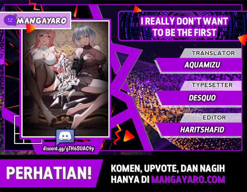 I Really Don’t Want to Be the First Chapter 21 - halaman 1