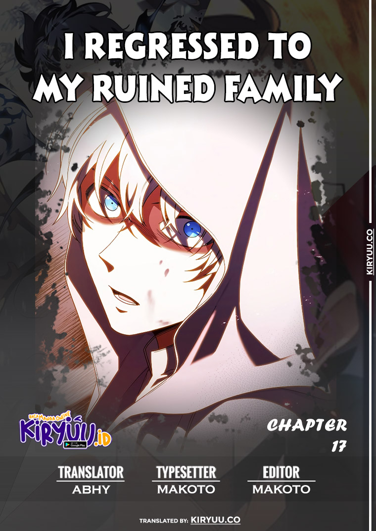 I Regressed to My Ruined Family Chapter 17 - halaman 1