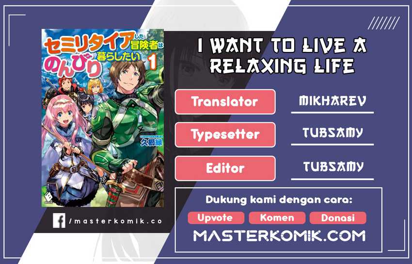 I Want to Live a Relaxing Life As a Semi-Retired Adventure Chapter 2 - halaman 1