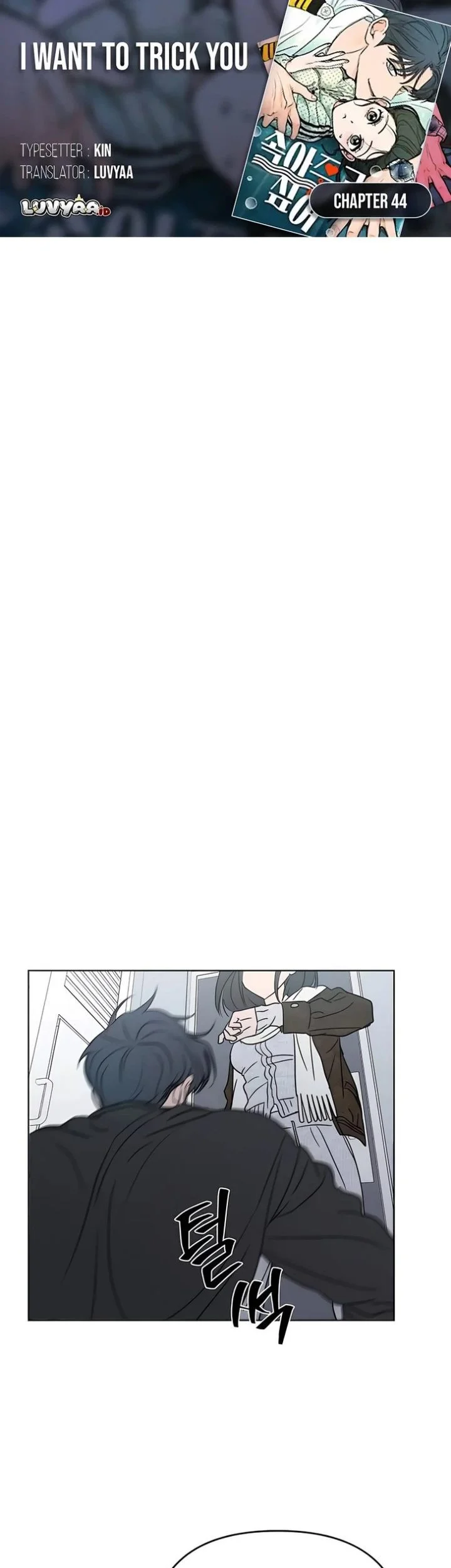 I Want to Trick You Chapter 44 - halaman 1