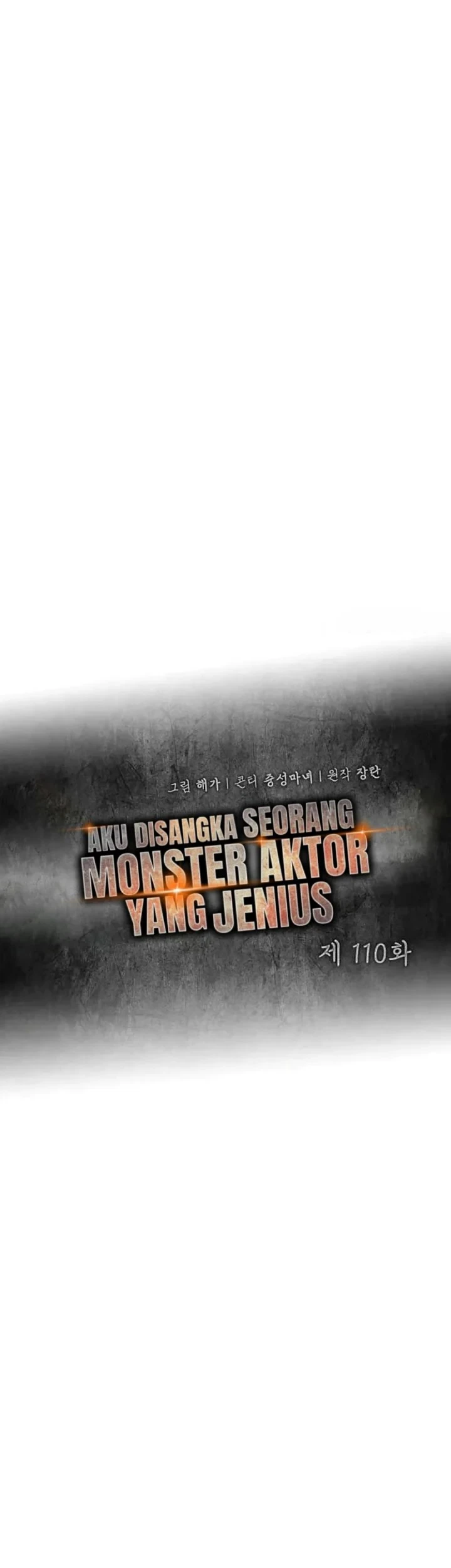 I Was Immediately Mistaken for a Monster Genius Actor Chapter 110 - halaman 15