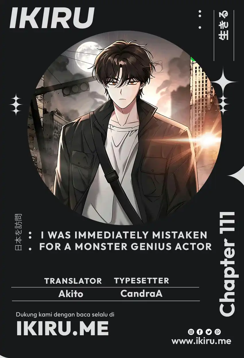I Was Immediately Mistaken for a Monster Genius Actor Chapter 111 - halaman 1