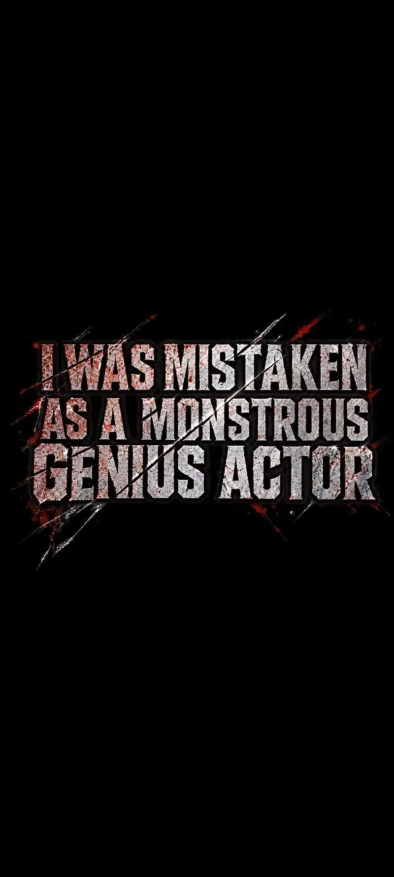 I Was Immediately Mistaken for a Monster Genius Actor Chapter 120 - halaman 17