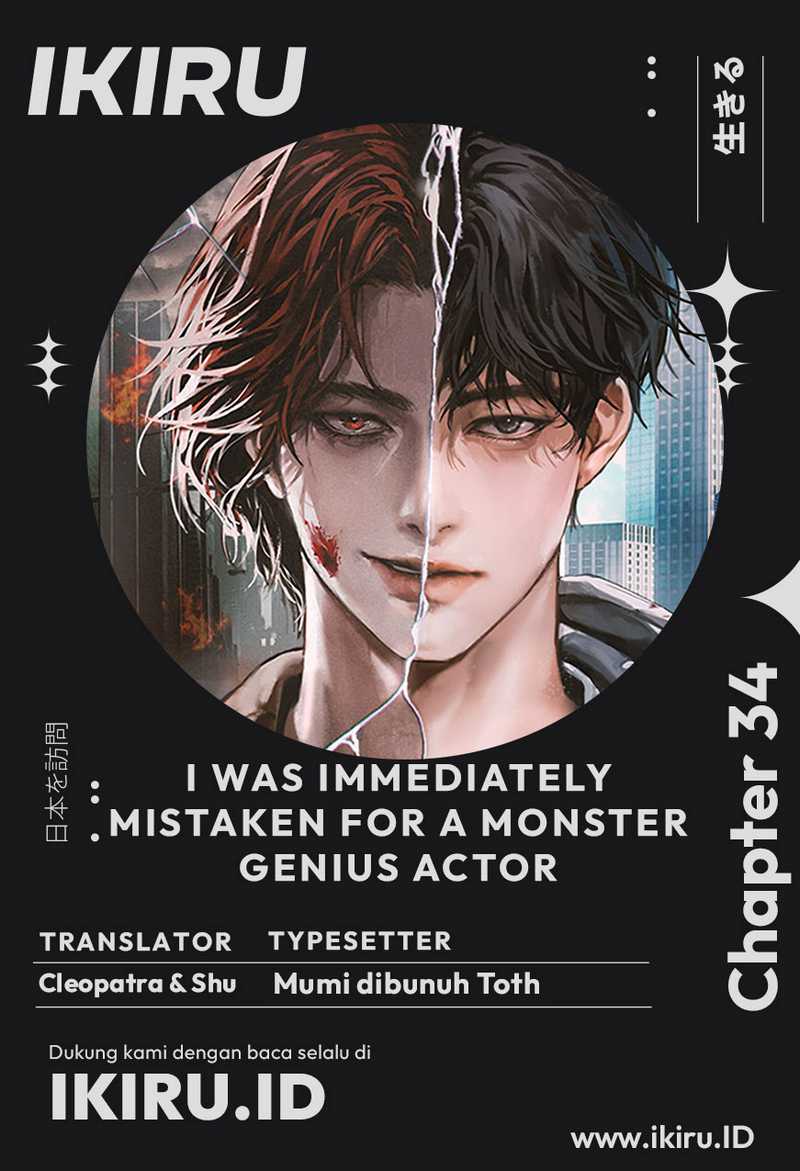 I Was Immediately Mistaken for a Monster Genius Actor Chapter 34 - halaman 1