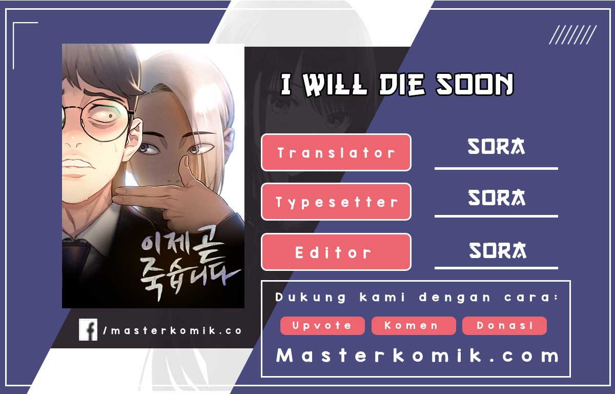 I Will Die Soon Chapter 1.1 - halaman 1