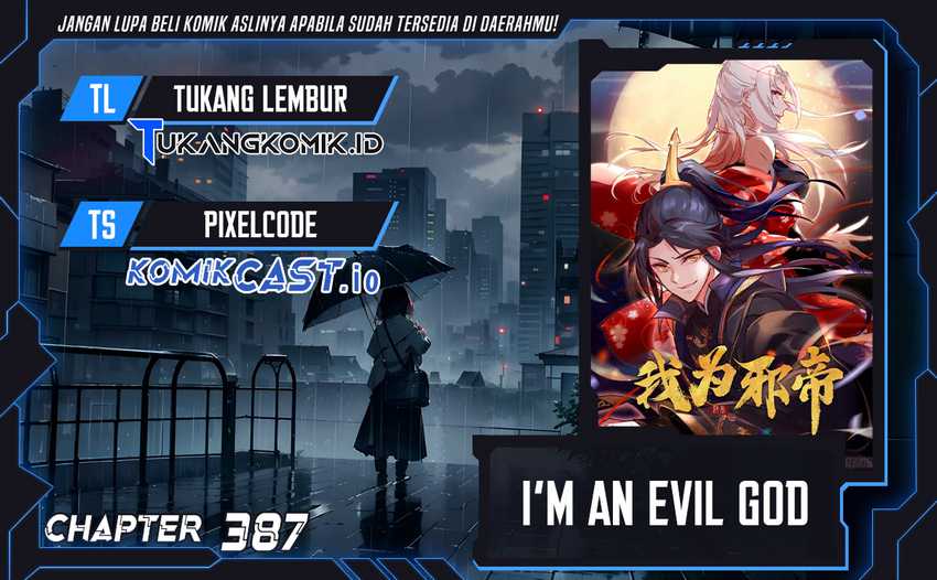 I’m An Evil God Chapter 387 - halaman 1