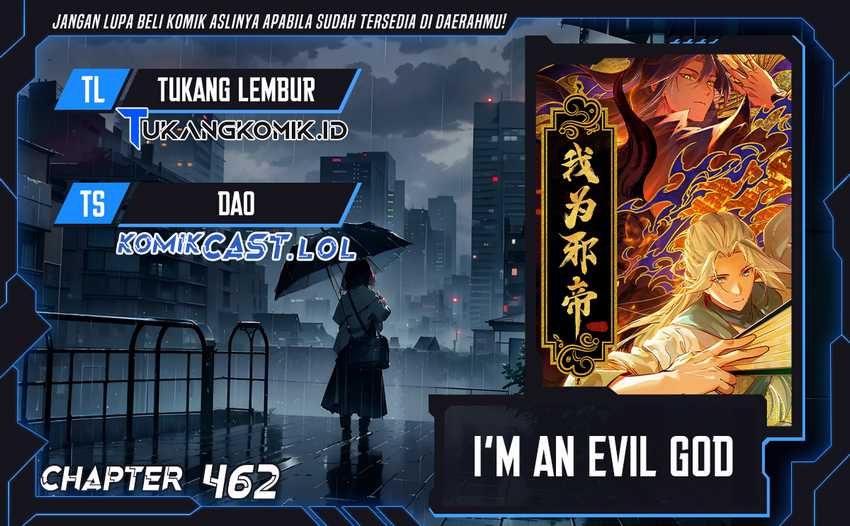 I’m An Evil God Chapter 462 - halaman 1