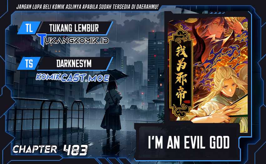 I’m An Evil God Chapter 483 - halaman 1