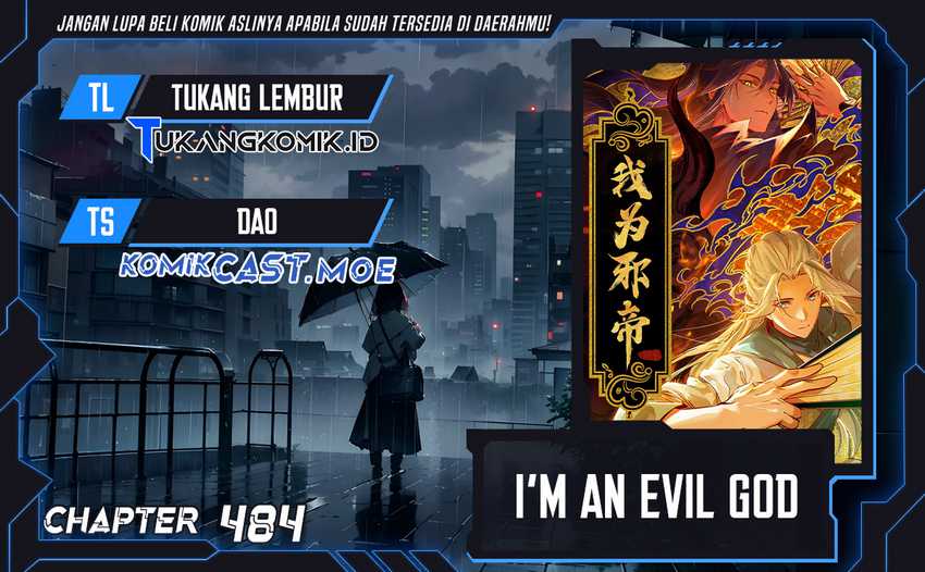 I’m An Evil God Chapter 484 - halaman 1