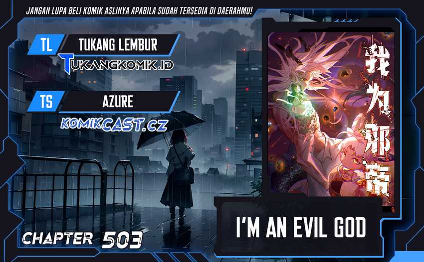 I’m An Evil God Chapter 503 - halaman 1
