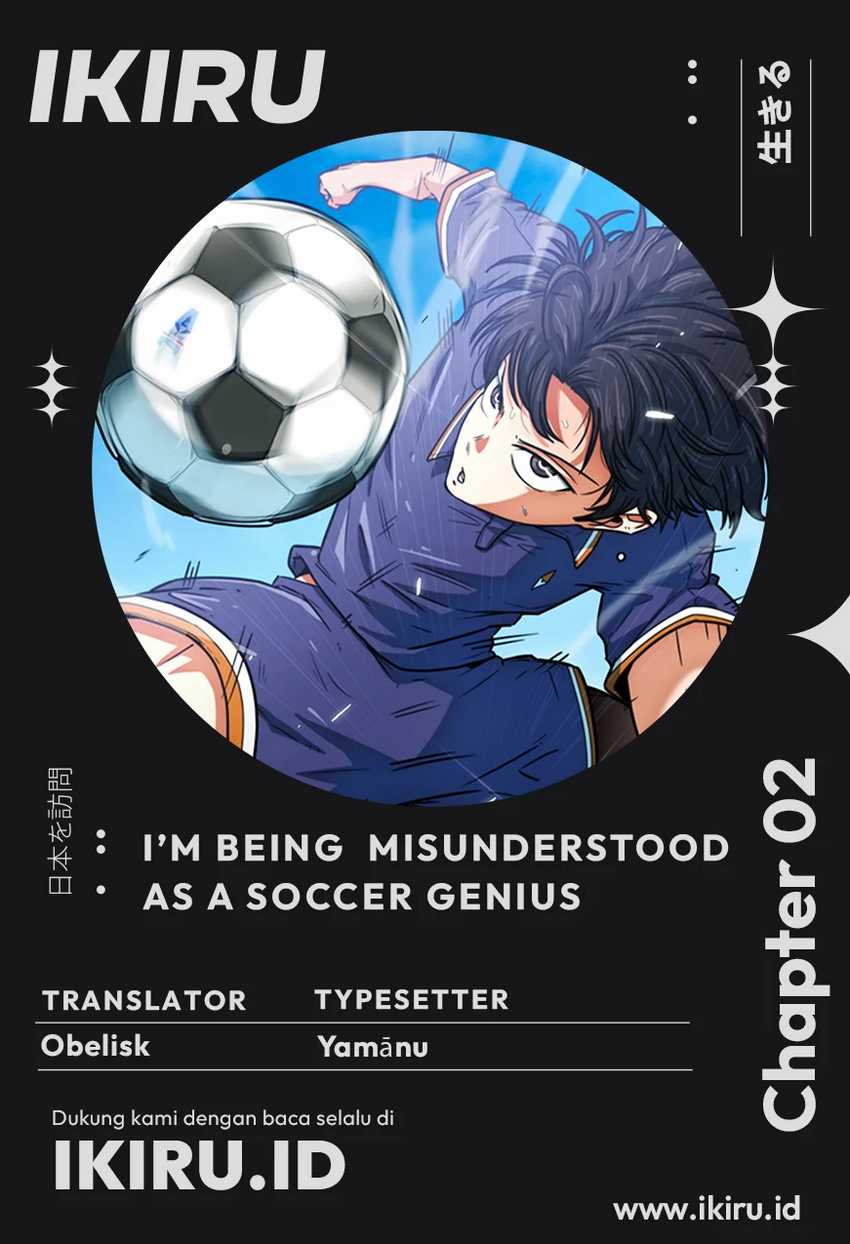 I’m Being Misunderstood as a Soccer Genius Chapter 2 - halaman 1