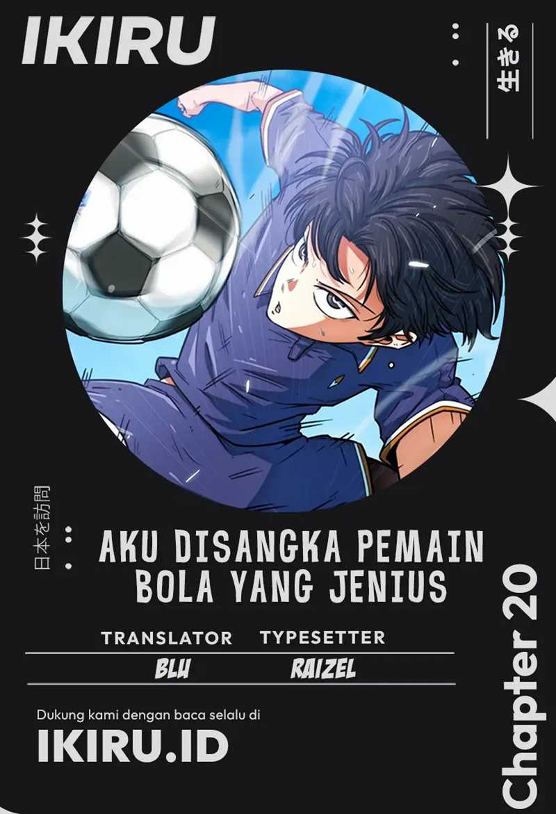 I’m Being Misunderstood as a Soccer Genius Chapter 20 - halaman 1