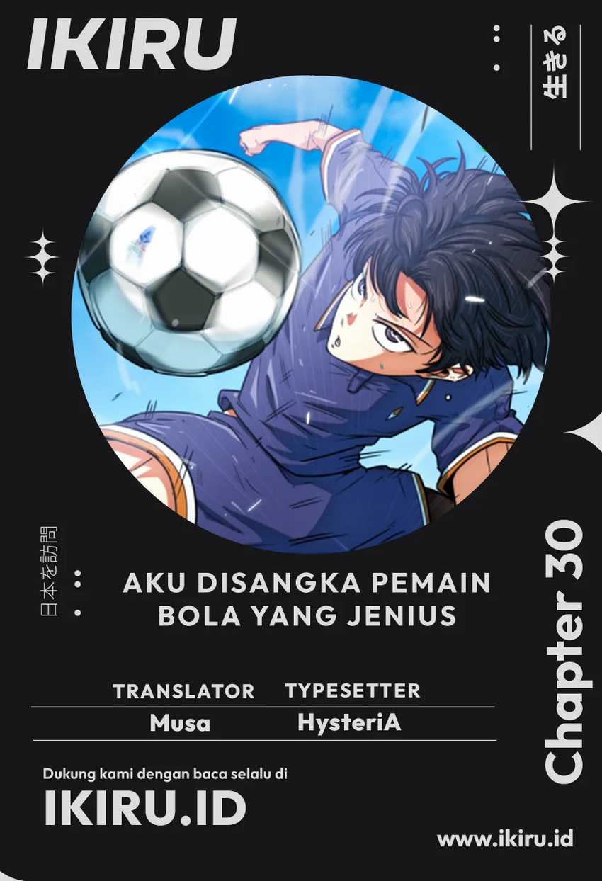 I’m Being Misunderstood as a Soccer Genius Chapter 30 - halaman 1