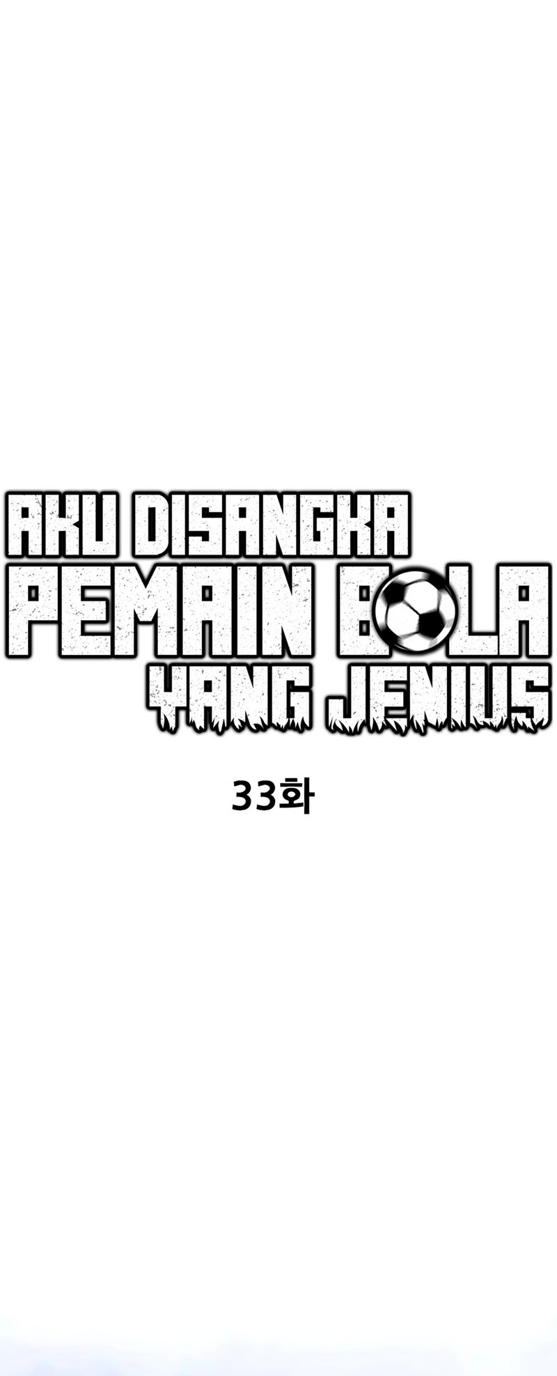 I’m Being Misunderstood as a Soccer Genius Chapter 33 - halaman 21