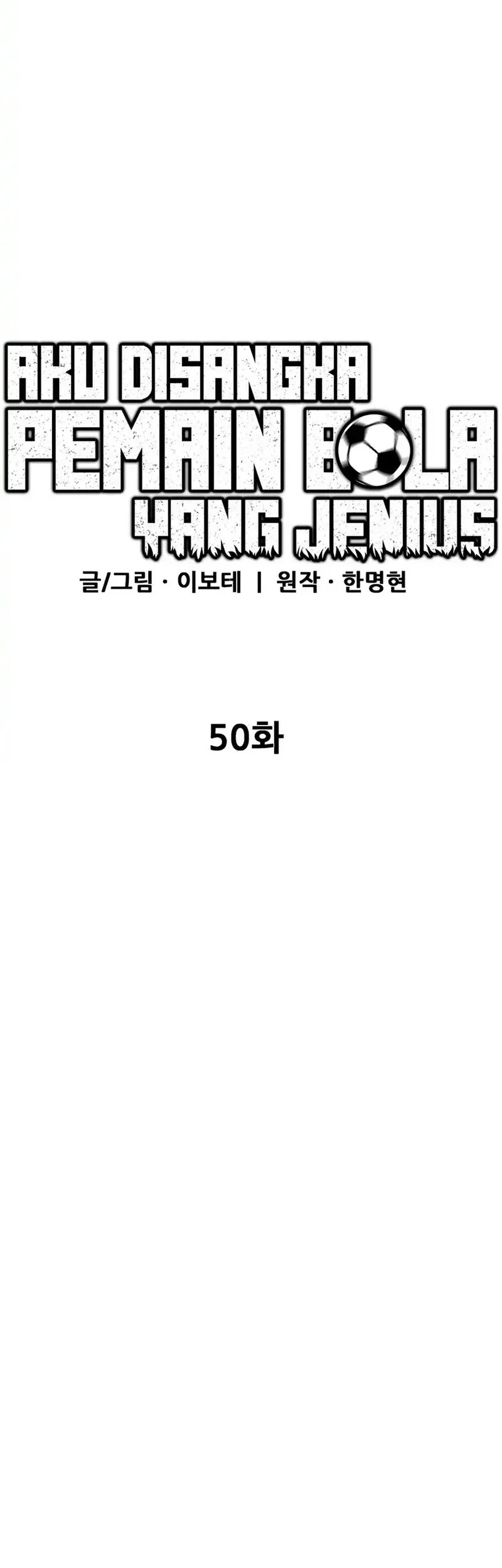 I’m Being Misunderstood as a Soccer Genius Chapter 50 - halaman 49