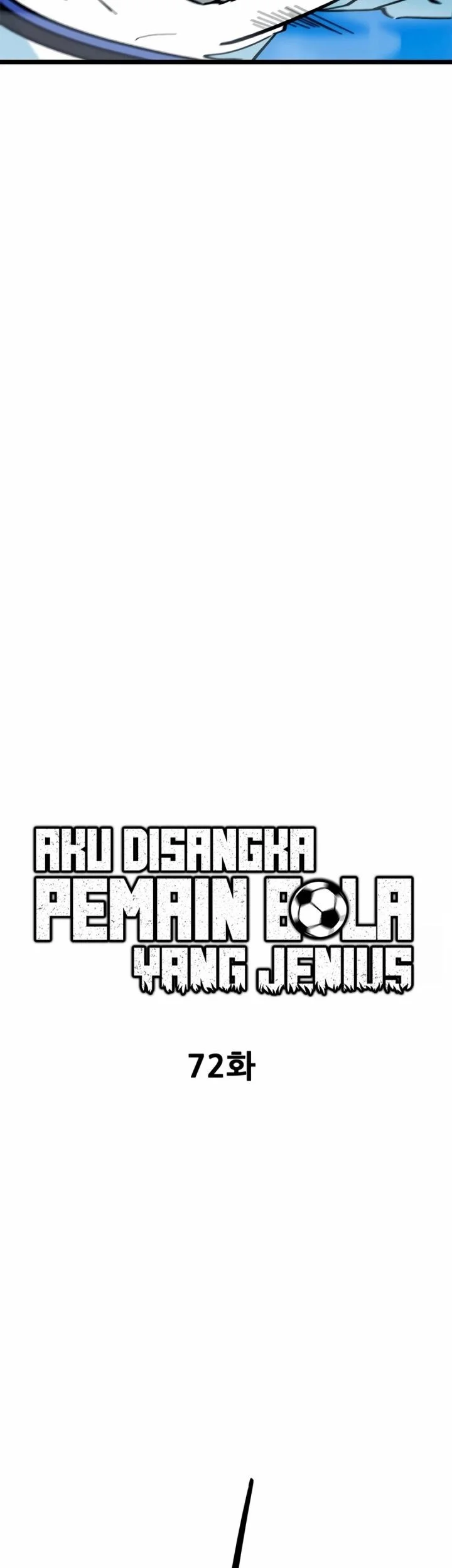 I’m Being Misunderstood as a Soccer Genius Chapter 72 - halaman 21