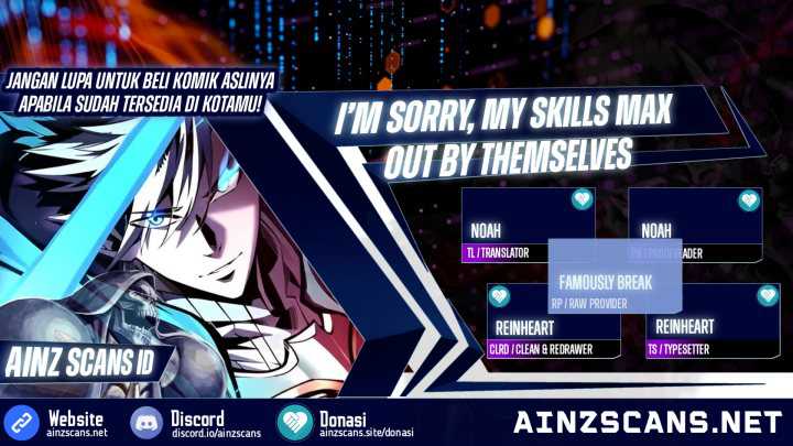 I’m Sorry, My Skills Max Out by Themselves Chapter 7 - halaman 1