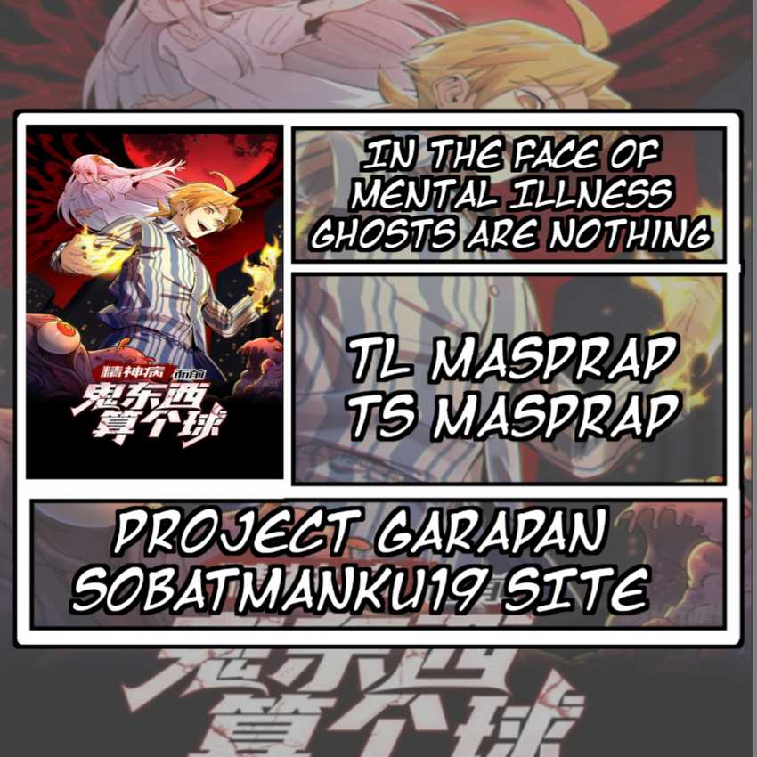 In the Face of Mental Illness Ghosts Are Nothing Chapter 4 - halaman 1