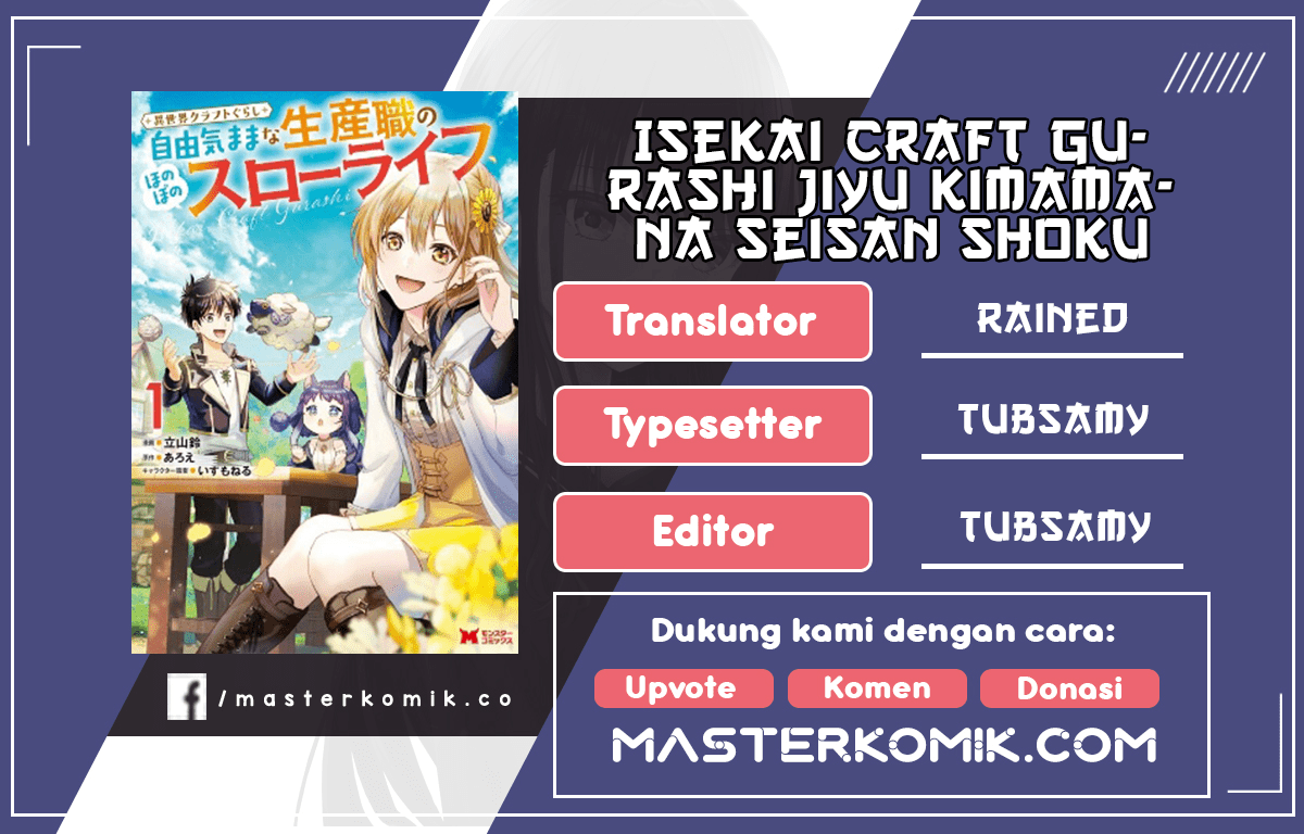 Isekai Craft Gurashi Jiyu Kimamana Seisan Shoku No Honobono Slow Life Chapter 1.1 - halaman 1