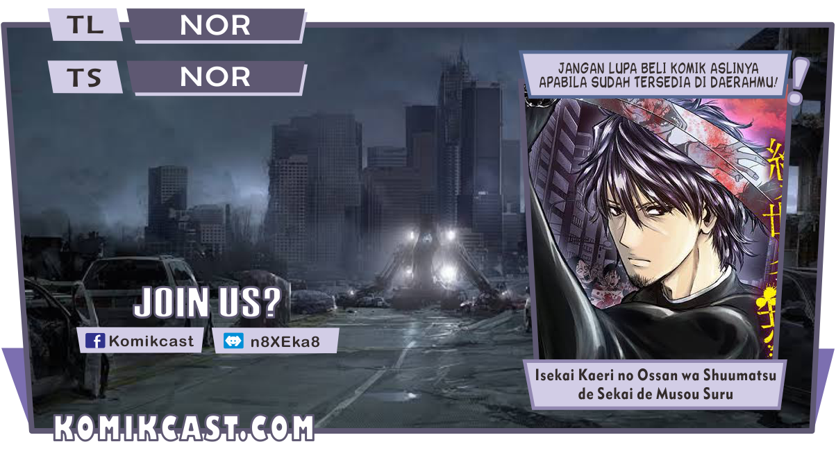 Isekai Kaeri no Ossan wa Shuumatsu de Sekai de Musou Suru Chapter 3 - halaman 1