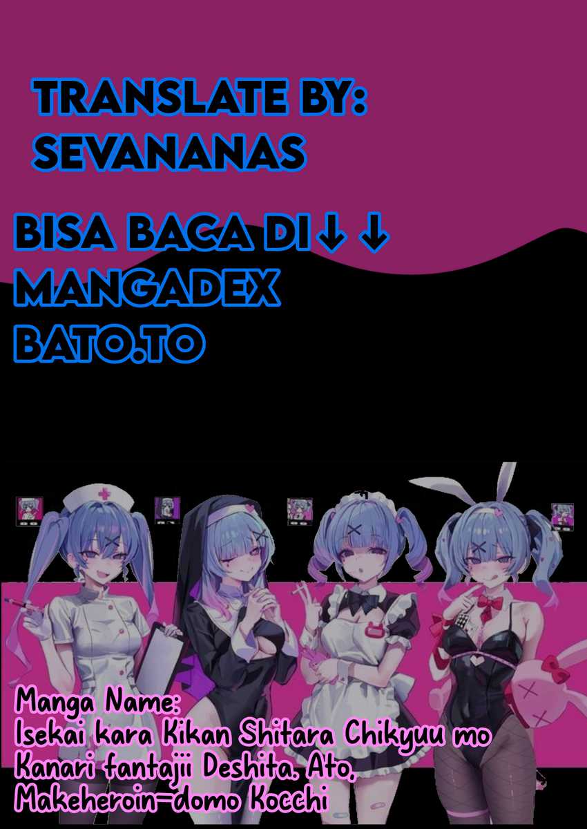 Isekai kara Kikan Shitara Chikyuu mo Kanari Fantajii Deshita. Ato, Makeheroin-domo Kocchi Minna Chapter 2.1 - halaman 1