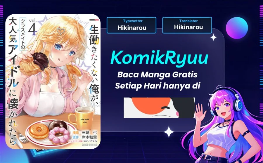 Isshou Hatarakitakunai Ore ga Classmate no Daininki Idol ni Natsukaretara Chapter 26 - halaman 1