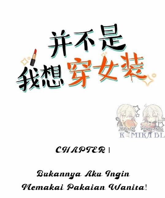 It's Not as If I Wanted to Dress Like a Woman Chapter 1 - halaman 4