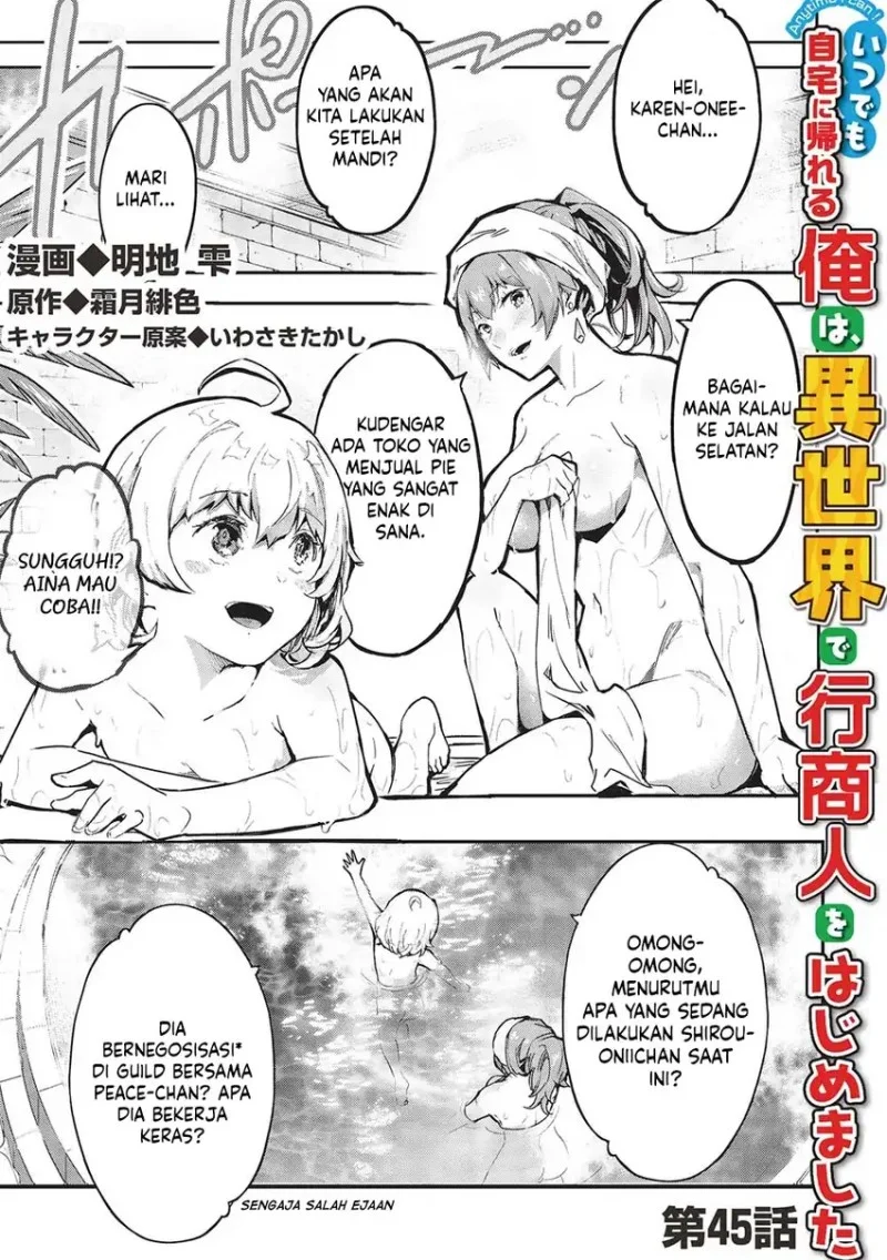 Itsu Demo Jitaku ni Kaereru Ore wa, Isekai de Gyoushoujin o Hajimemashita Chapter 45 - halaman 2
