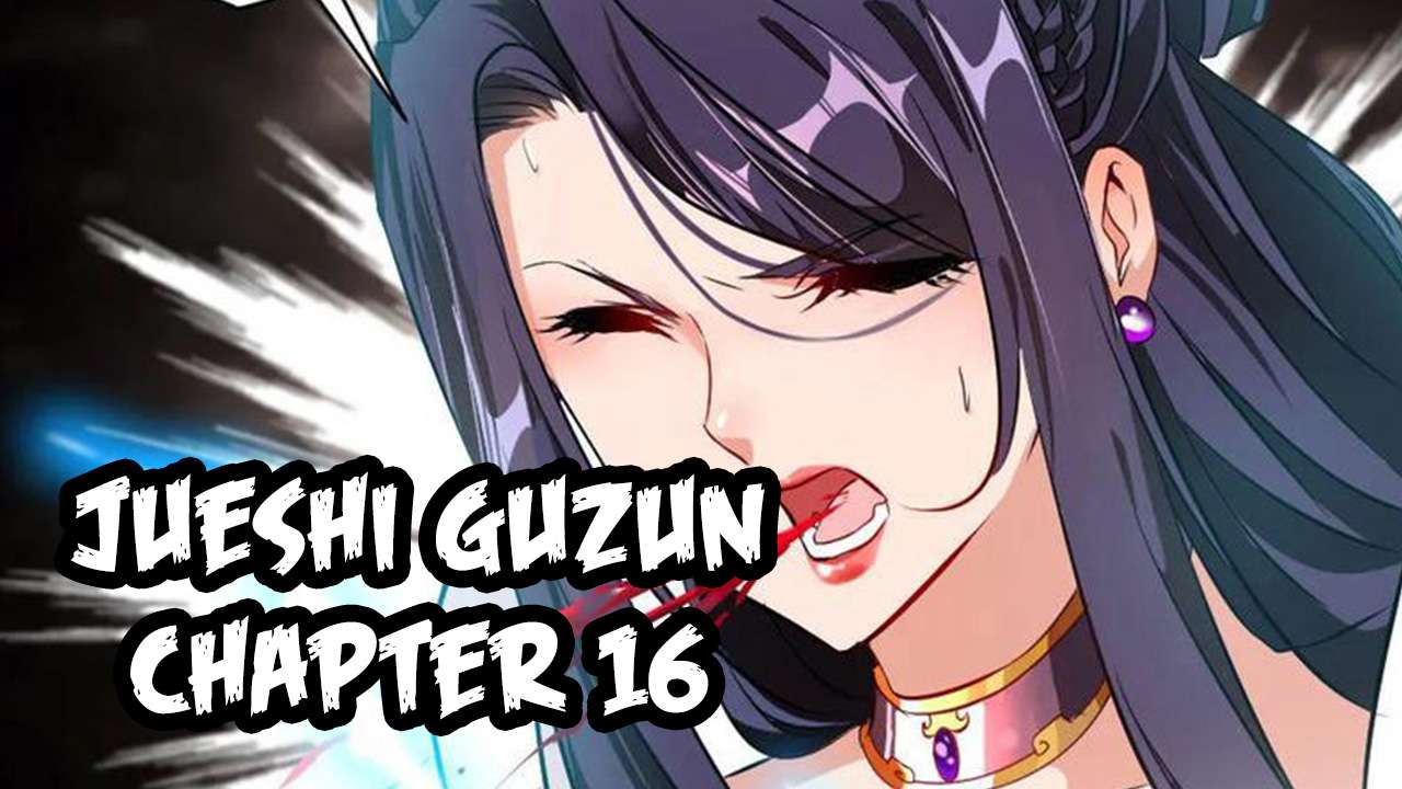 Jueshi Guzun Chapter 16 - halaman 37