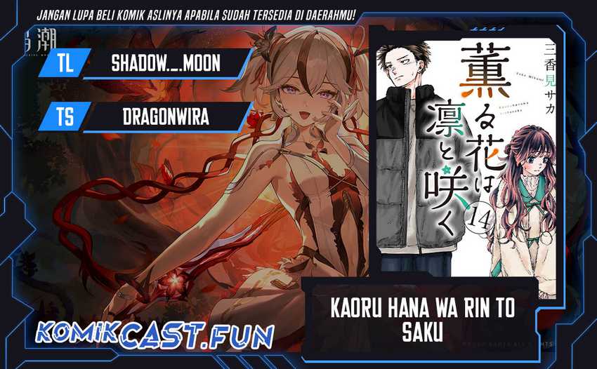 Kaoru Hana wa Rin to Saku Chapter 105 - halaman 1