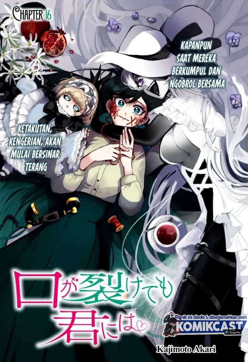 Kuchi ga Saketemo Kimi ni wa Chapter 16 - halaman 6