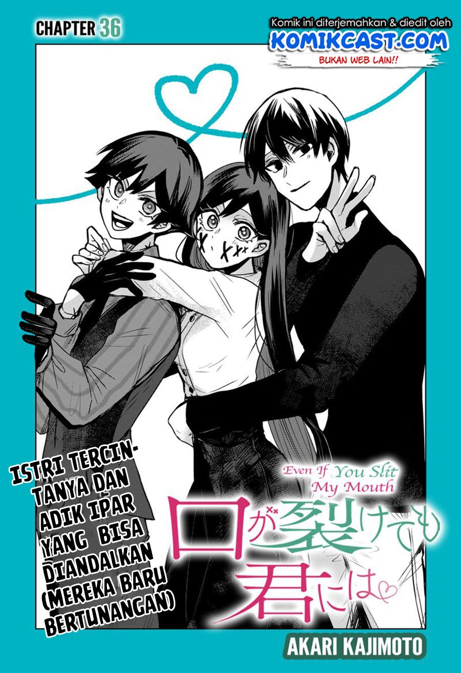 Kuchi ga Saketemo Kimi ni wa Chapter 36 - halaman 6