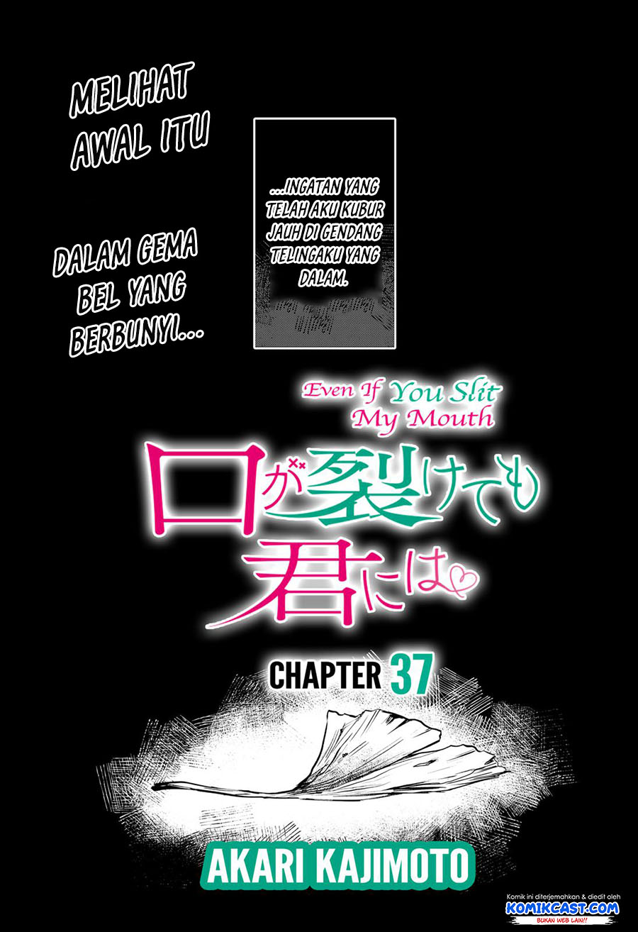Kuchi ga Saketemo Kimi ni wa Chapter 37 - halaman 3